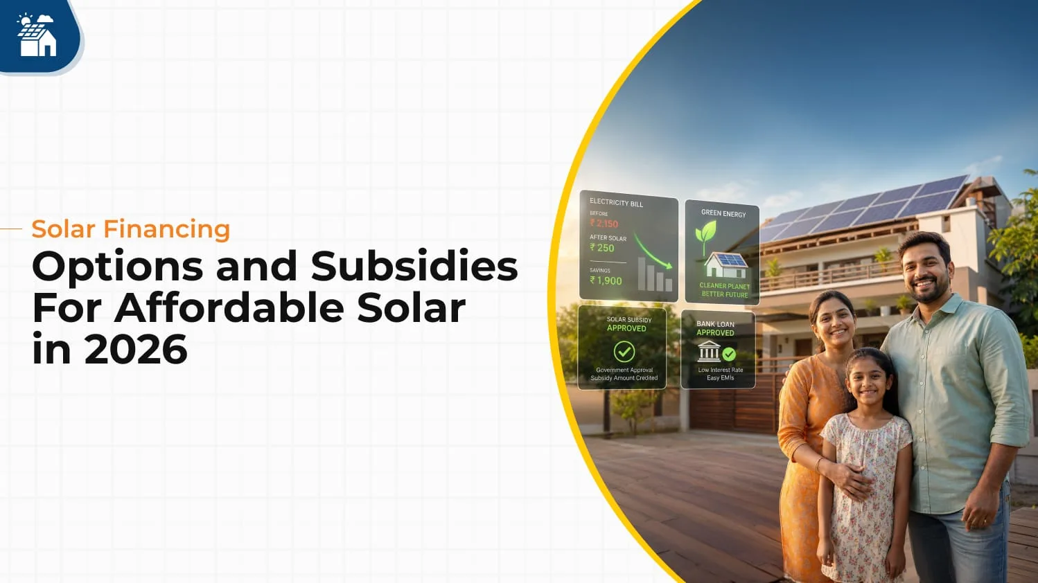 Solar Financing Options and Subsidies for Affordable Solar in 2026